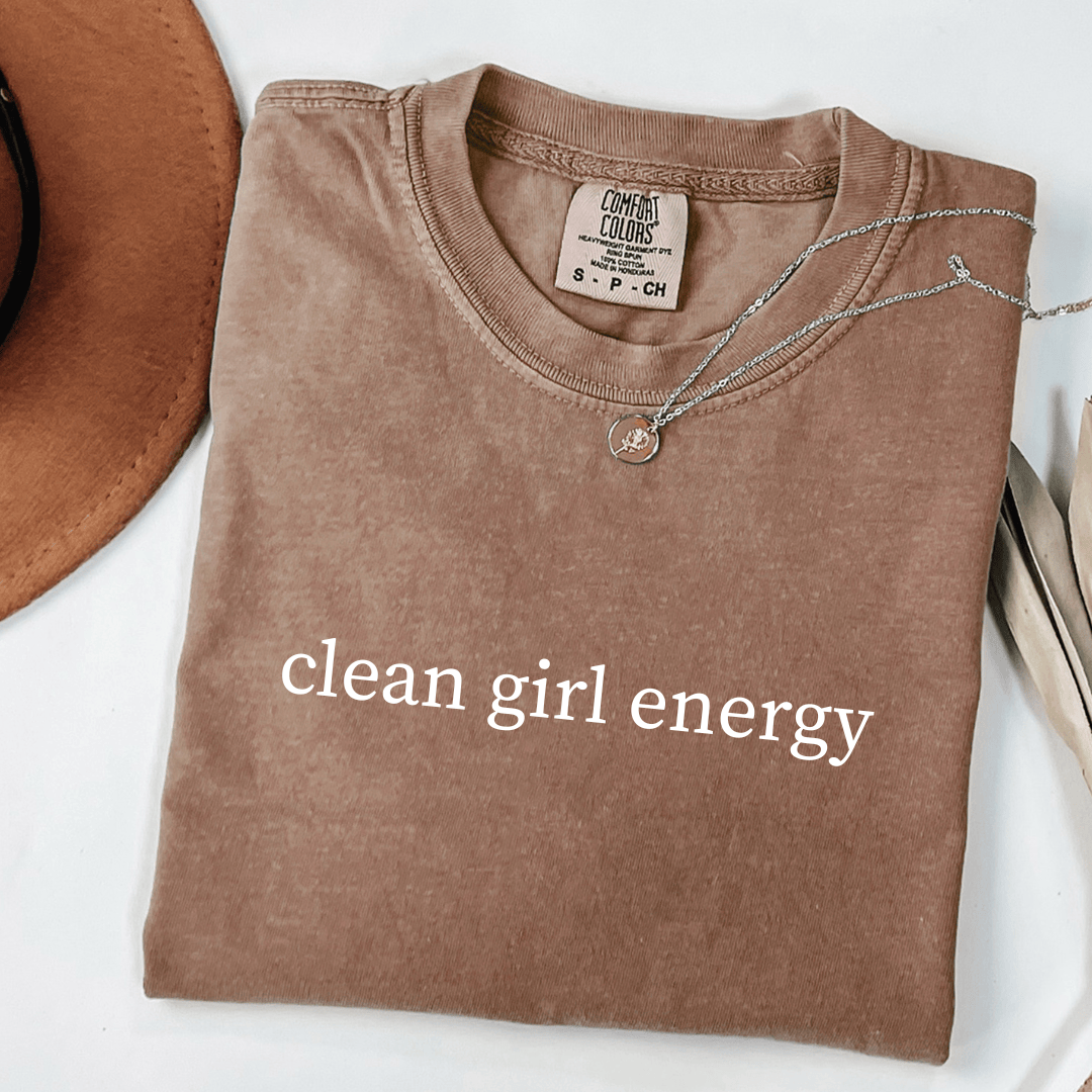 Clean girl Energy T-shirt