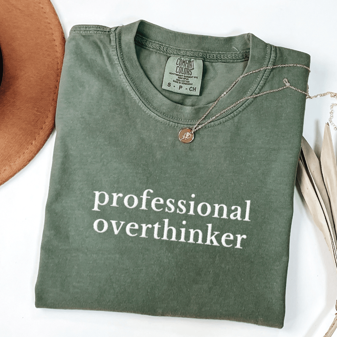 Professional Overthinker Embroidered Tee