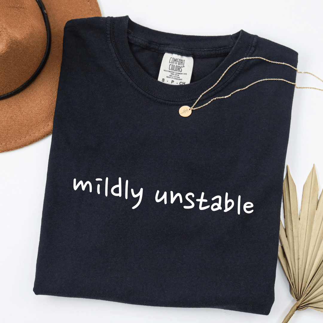 Mildly Unstable T-shirt