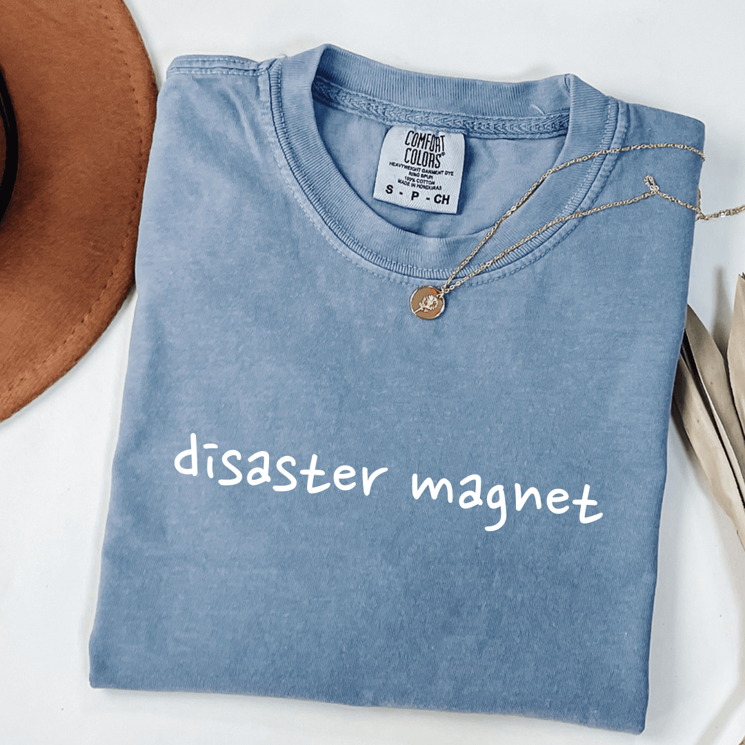 Disaster Magnet T-shirt