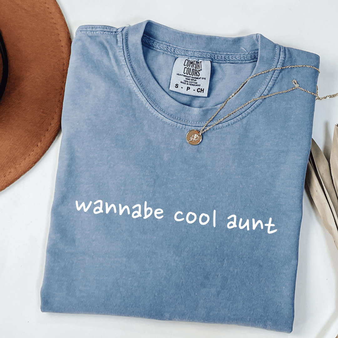 Wannabe Cool Aunt T-shirt