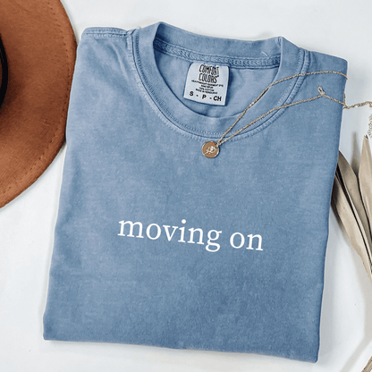 Moving On T-shirt