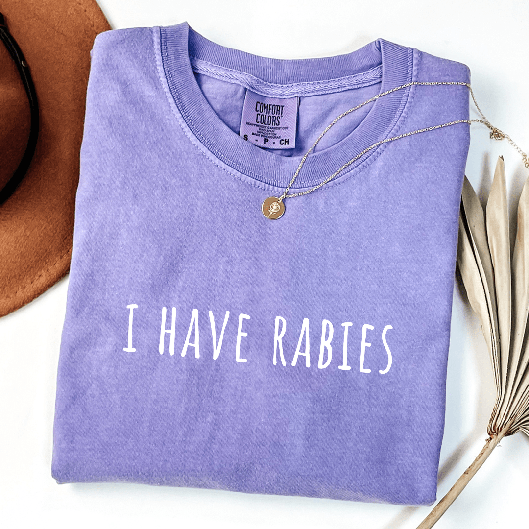 I Have Rabies T-shirt