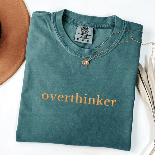 Overthinker Embroidered Tee