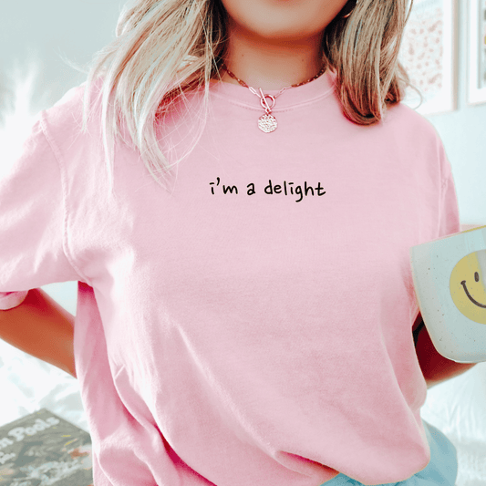 I'm A Delight T-shirt