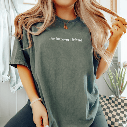 The Introvert Friend T-shirt