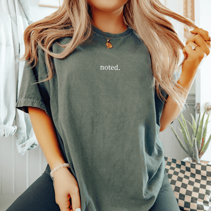 Noted. T-shirt