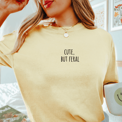 Cute, But Feral T-shirt