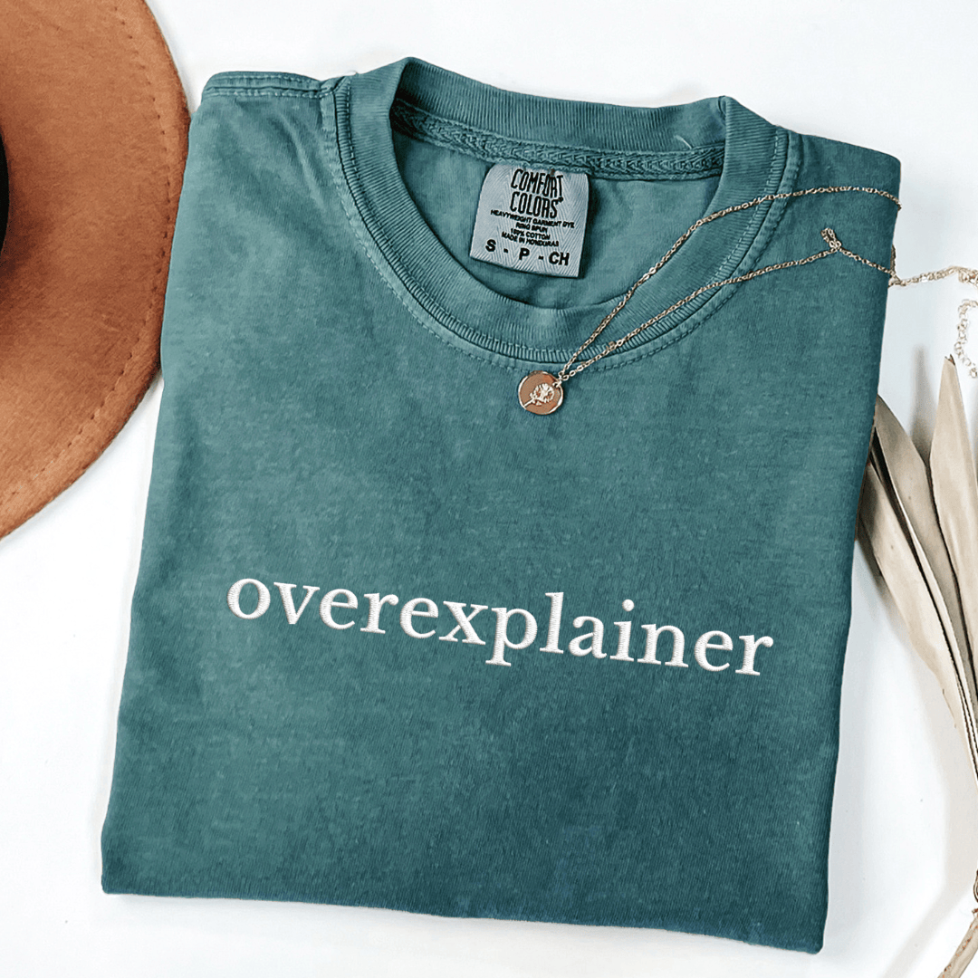 Overexplainer Embroidered Tee