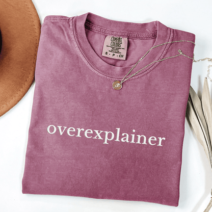 Overexplainer Embroidered Tee