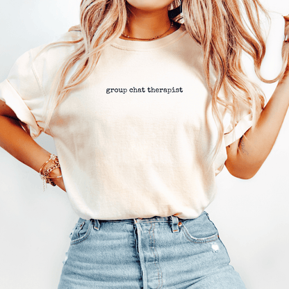 Group Chat Therapist T-shirt