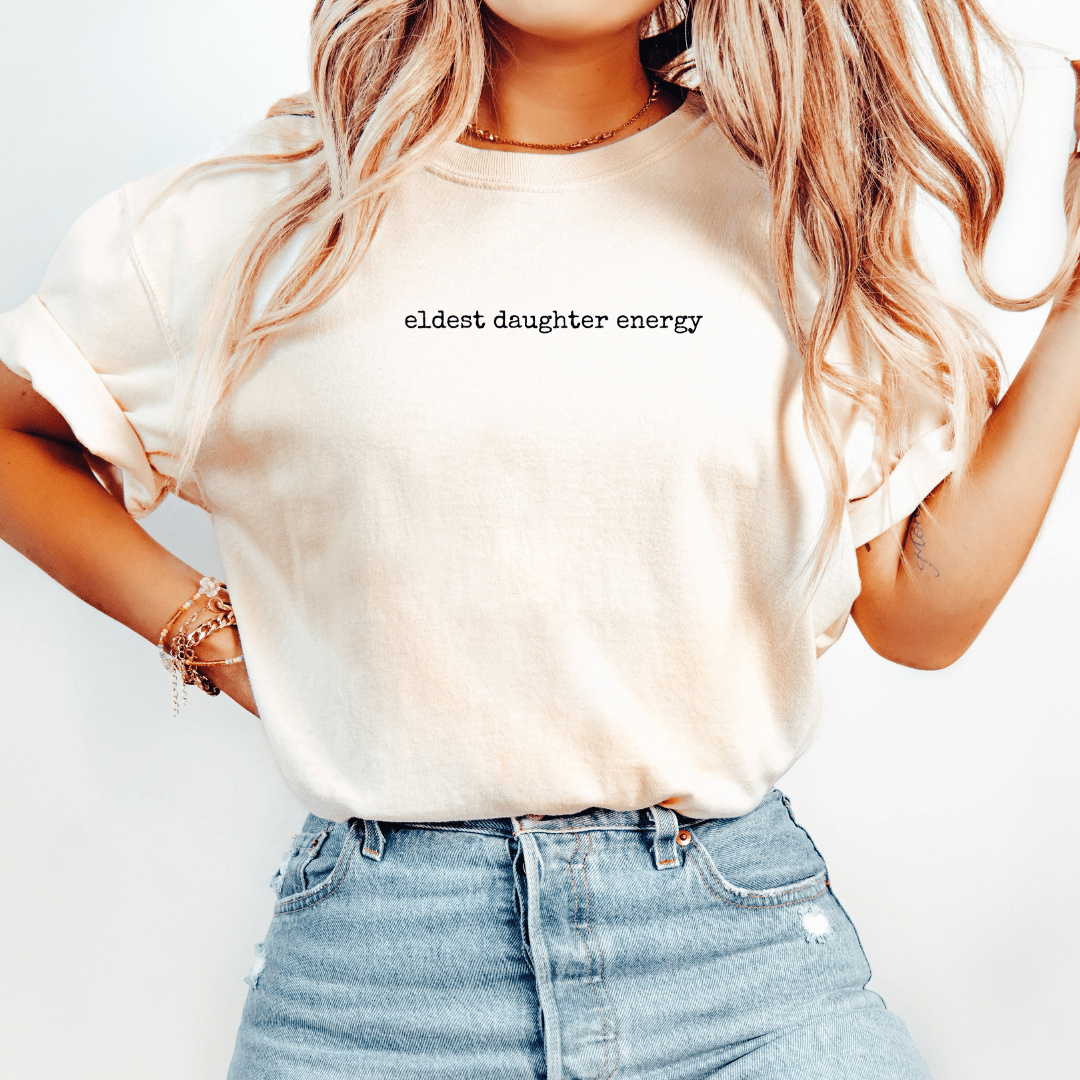 Eldest Daughter Energy T-shirt