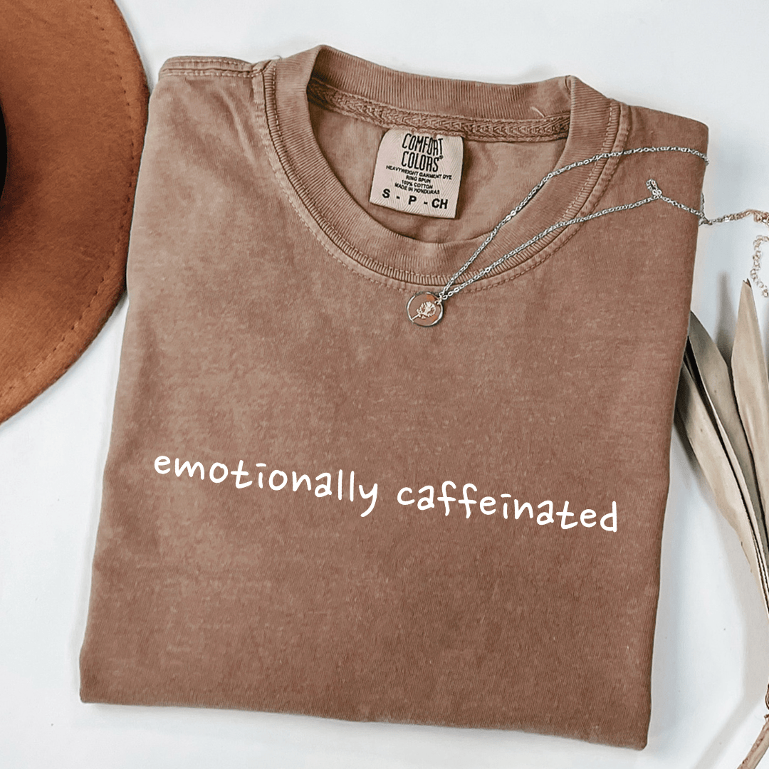 Emotionally Caffeinated T-shirt