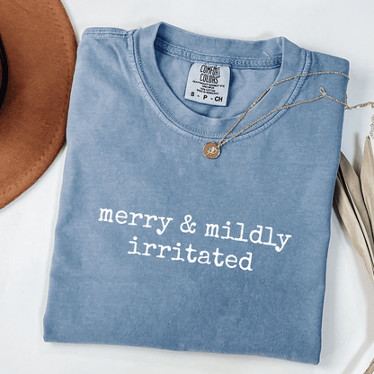 Merry & Mildly Irritated T-shirt