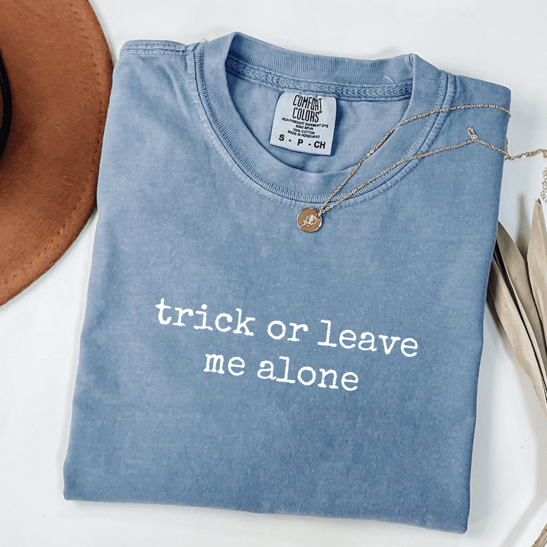Trick Or Leave Me Alone T-shirt