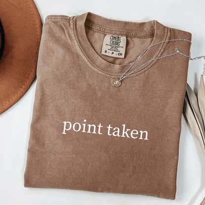 Point Taken T-shirt