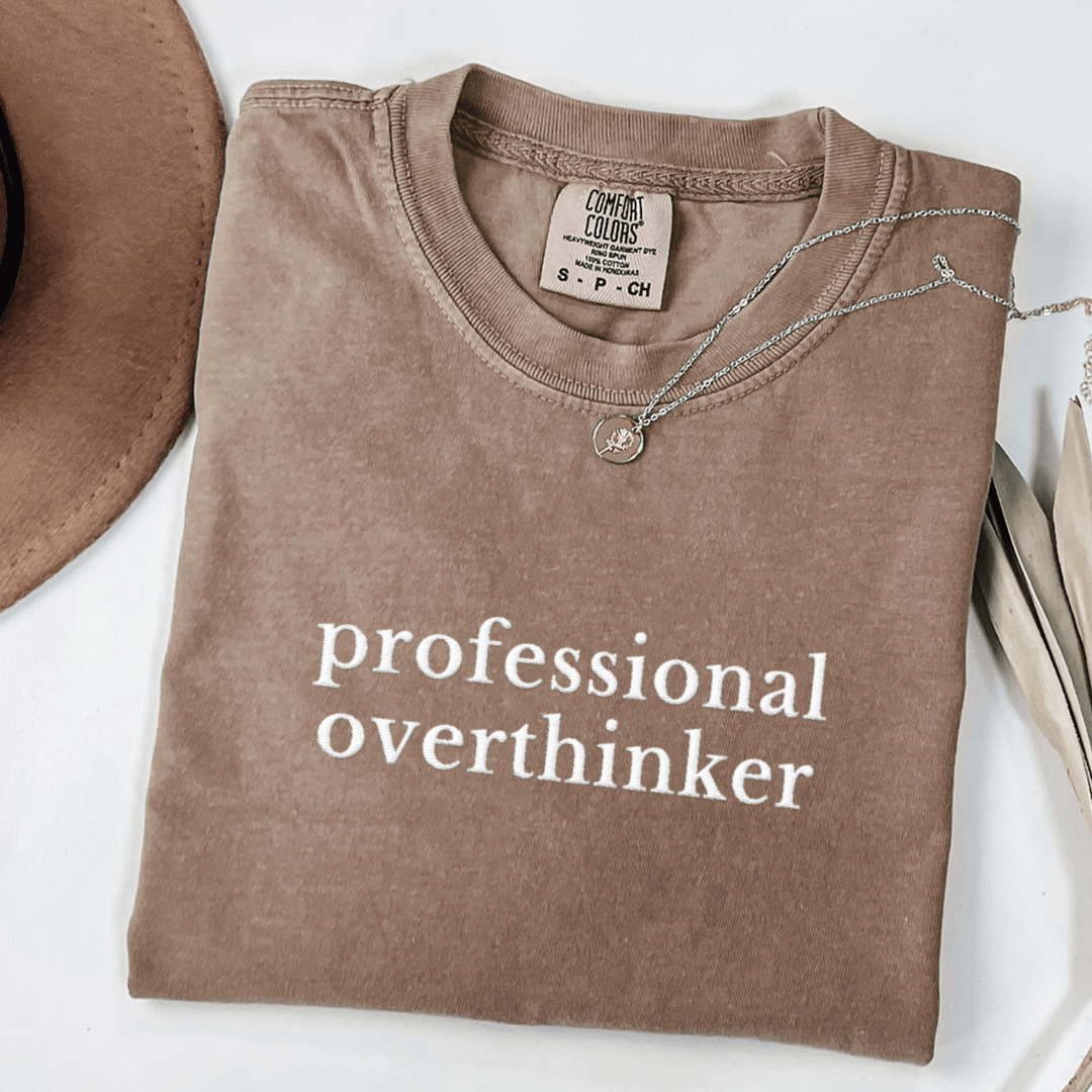 Professional Overthinker Embroidered Tee