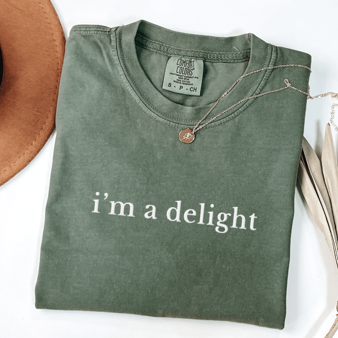 I'm A Delight Embroidered Tee