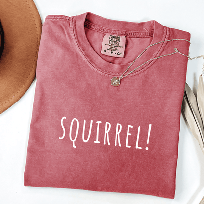 Squirrel! T-shirt