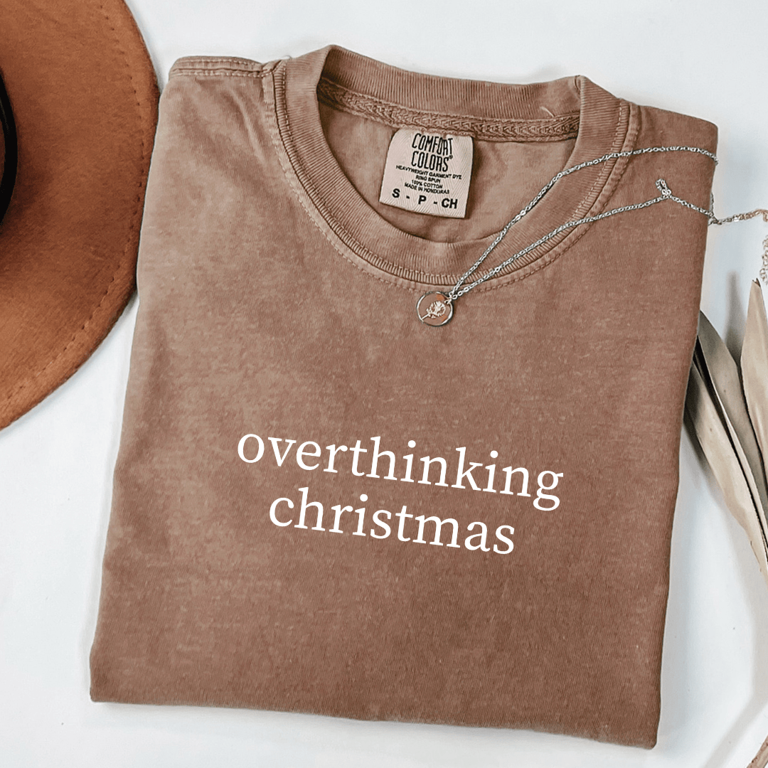 Overthinking Christmas T-shirt